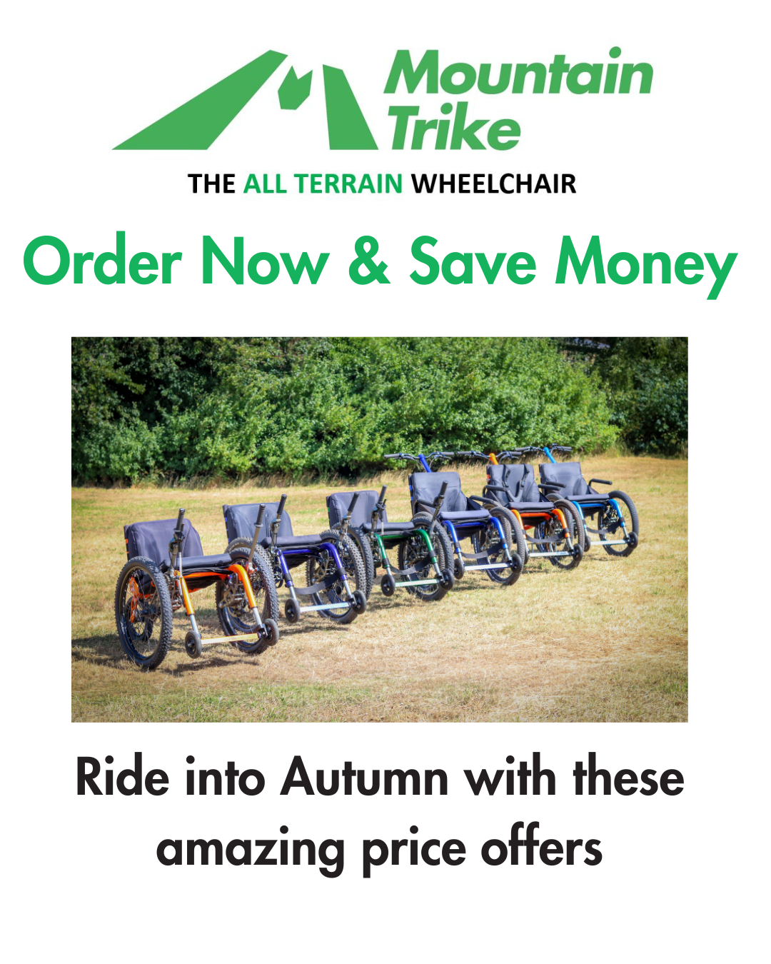 Ride into Autumn with these amazing price offers across the Mountain Trike wheelchair range