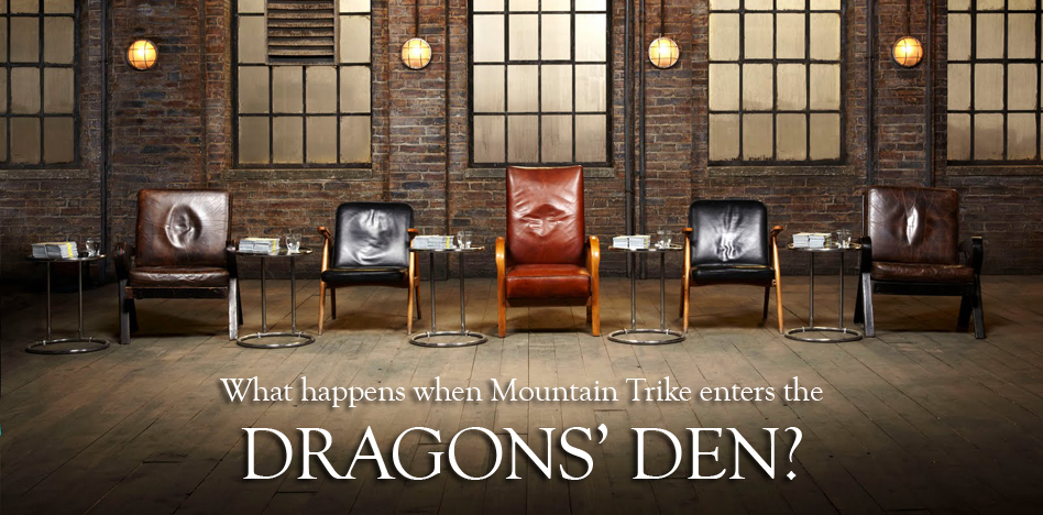 Incase you missed Mountain Trike appearing on Dragon's Den here it is...